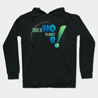 There is no planet B design shirts, hoodies, Mugs, phone and laptop covers  and toot bags Hoodie